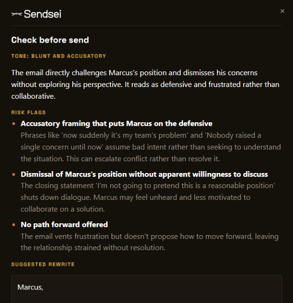 Sendsei review panel: tone is blunt and accusatory. Risk flags for accusatory framing that puts Marcus on the defensive, and no path forward offered. A suggested rewrite begins below.